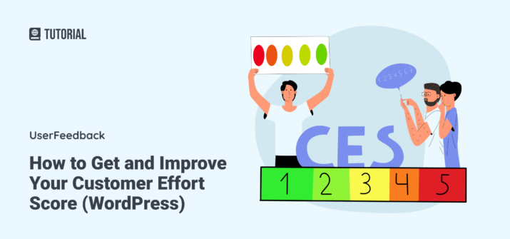 How to Get and Improve Your Customer Effort Score (WordPress)