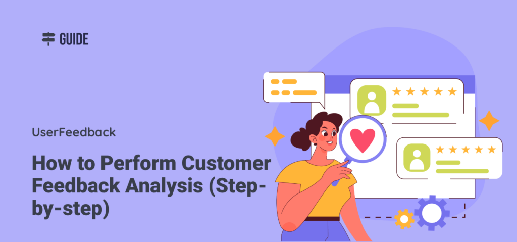 How to Perform Customer Feedback Analysis (Step-by-step)