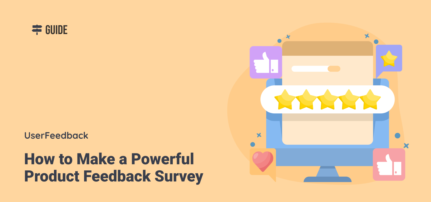 How to Make a Powerful Product Feedback Survey