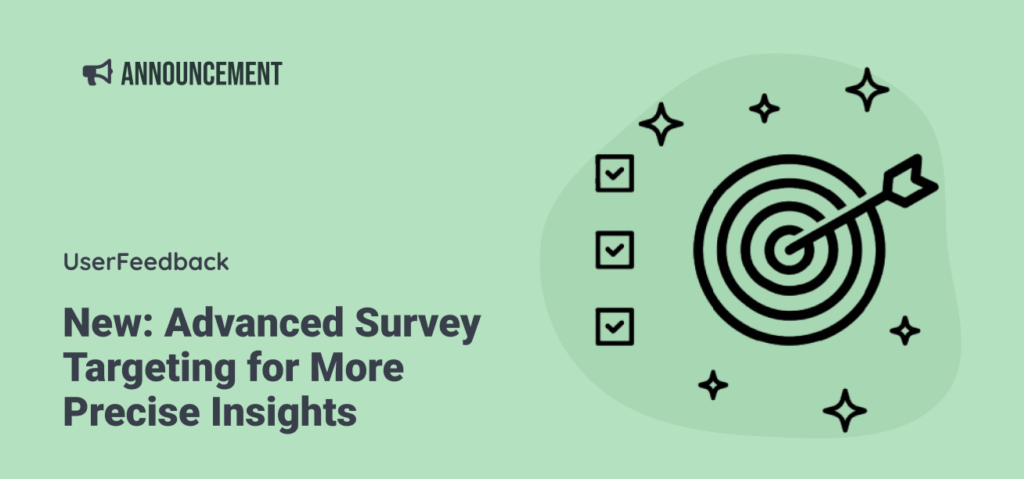 New: Advanced Survey Targeting for More Precise Insights