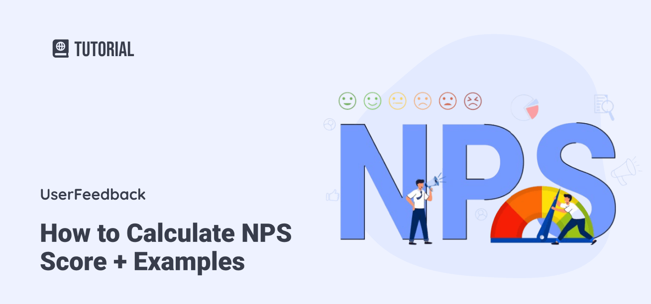 How to Calculate NPS Score (Net Promotor Score) + Examples