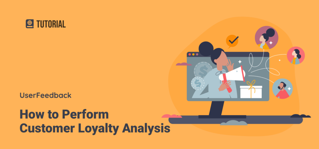 How to Perform Customer Loyalty Analysis