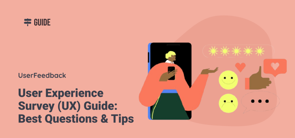 User Experience Survey (UX) Guide: Best Questions & Tips