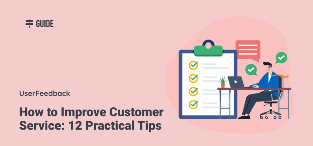 How to Improve Customer Service: 12 Practical Tips